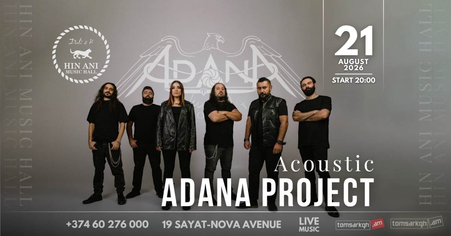 Adana Project / Hin Ani Music Hall