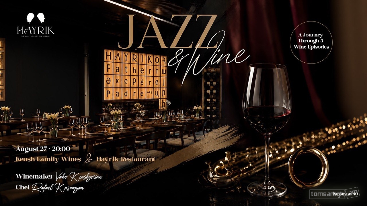Wine & Jazz Evening Journey at Hayrik Restaurant