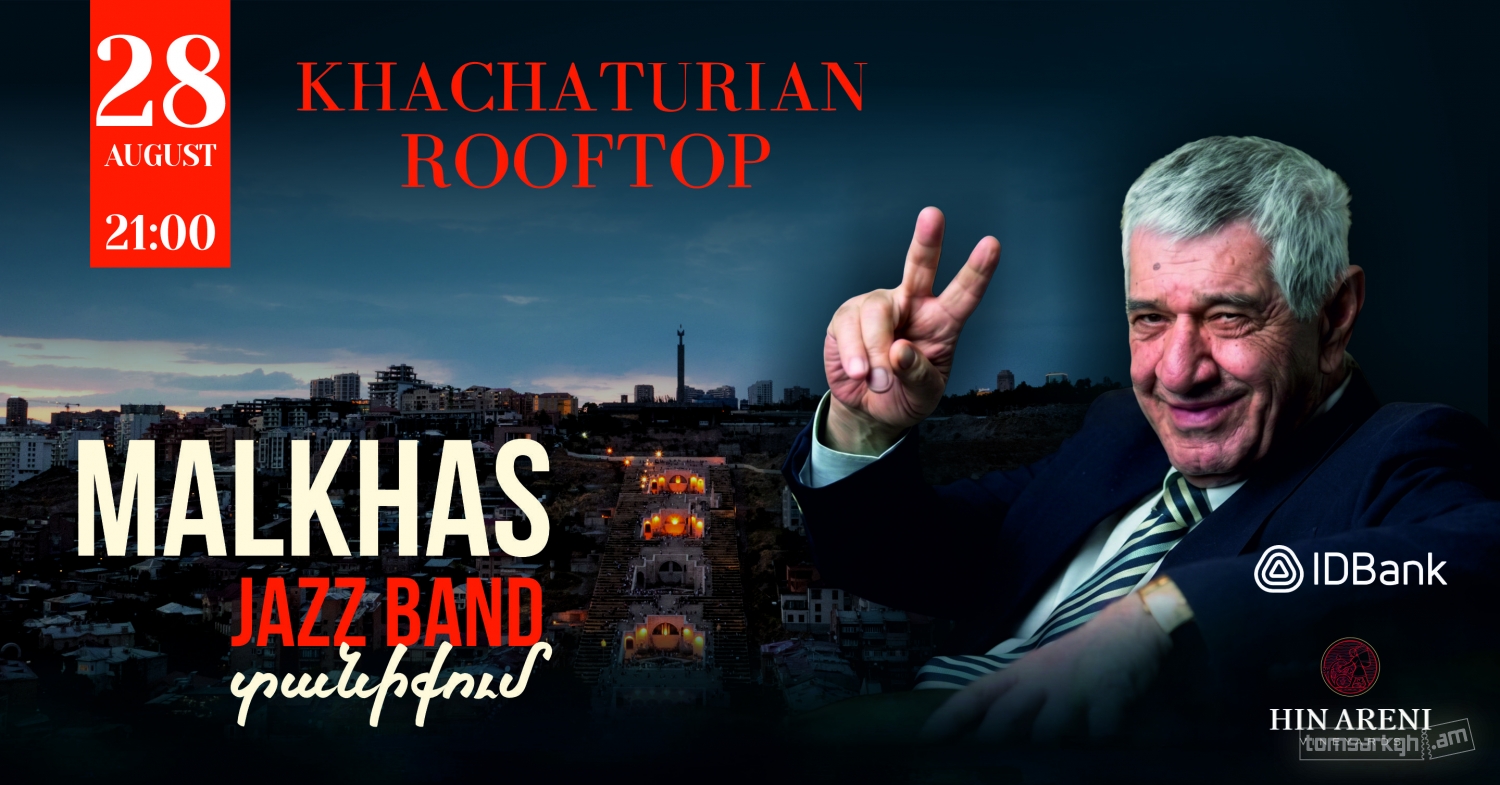 Khachaturian Rooftop | Մալխաս ջազ բենդ