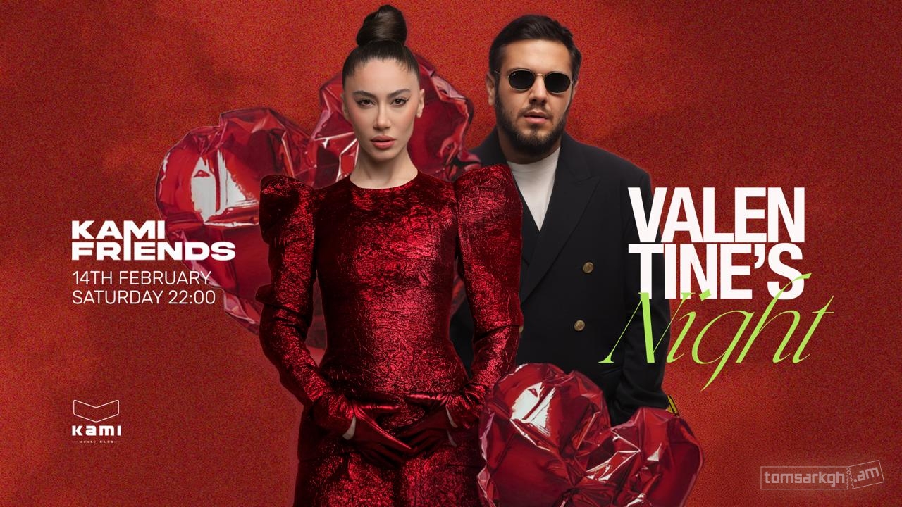 Kami Friends / Valentine's Night - Տոմսարկղ.am - միասնական տոմսային ...