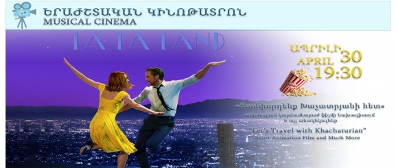 "LA LA LAND" & "Let's Travel with Khachaturian"
